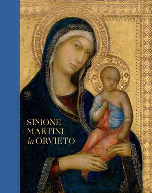 Simone Martini in Orvieto de Nathaniel Silver