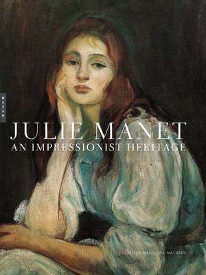 Julie Manet: An Impressionist Heritage de Marianne Mathieu