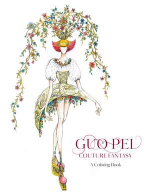 Guo Pei: Couture Fantasy: A Coloring Book de Legion of Honor