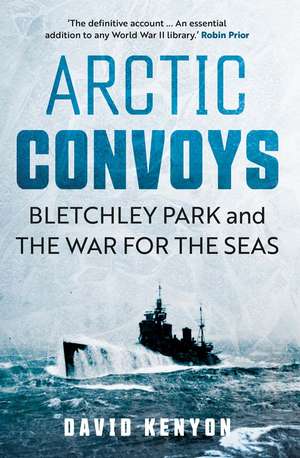 Arctic Convoys de David Kenyon