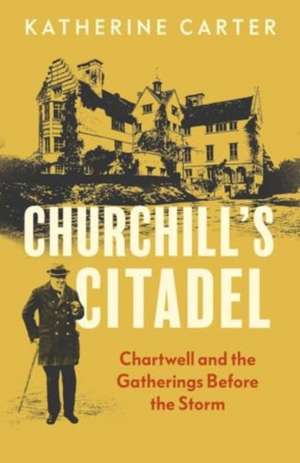 Churchill's Citadel de Katherine Carter