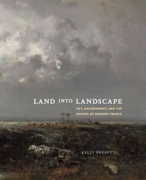 Land into Landscape de Kelly Presutti