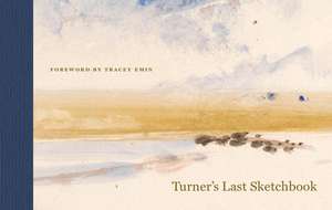 Turner's Last Sketchbook de J. M. W. Turner