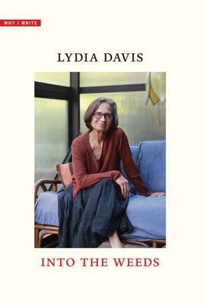 Into the Weeds de Lydia Davis