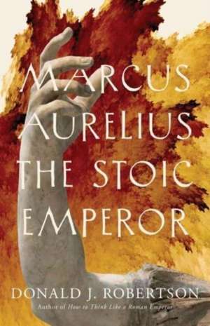 Marcus Aurelius de Donald J Robertson