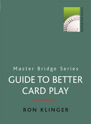 Guide to Better Card Play de Ron Klinger