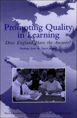 Promoting Quality in Learning: Does England Have the Answer? de Professor Patricia Broadfoot