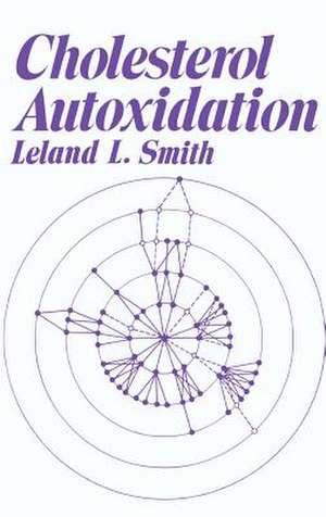 Cholesterol Autoxidation de Leland L. Smith