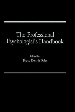 The Professional Psychologist’s Handbook de Bruce D. Sales