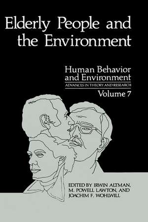 Elderly People and the Environment de Irwin Altman