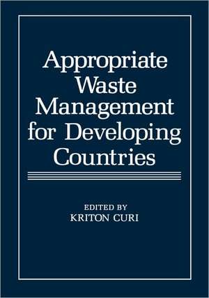 Appropriate Waste Management for Developing Countries de Kriton Curi