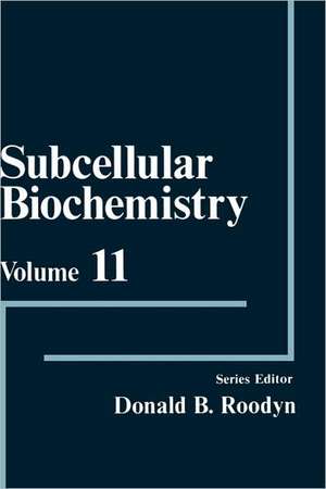 Subcellular Biochemistry de D.B. Roodyn