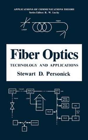 Fiber Optics: Technology and Applications de Stewart D. Personick