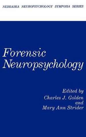 Forensic Neuropsychology de Charles J. Golden