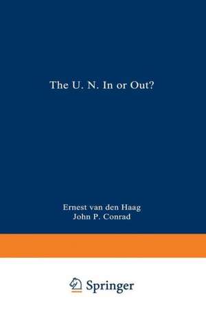 The U.N. In or Out? de Ernest Van den Haag