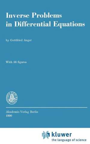 Inverse Problems in Differential Equations de G. Anger