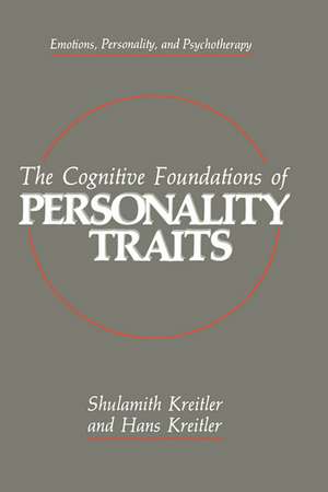 The Cognitive Foundations of Personality Traits de Shulamith Kreitler