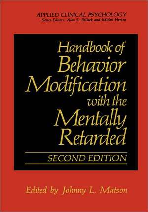 Handbook of Behavior Modification with the Mentally Retarded de Johnny L. Matson