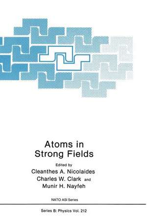 Atoms in Strong Fields de C.A. Nicolaides