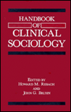 Handbook of Clinical Sociology de John G. Bruhn