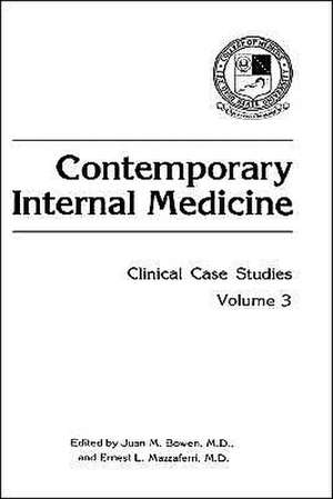 Contemporary Internal Medicine: Clinical Case Studies de Juan M. Bowen