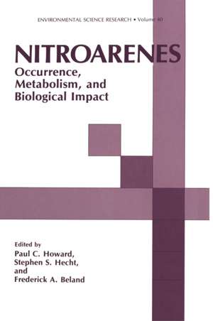 Nitroarenes: Occurence, Metabolism, Biological Impact de Robert Howard