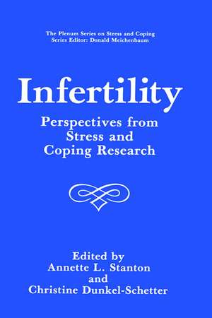 Infertility: Perspectives from Stress and Coping Research de Annette L. Stanton