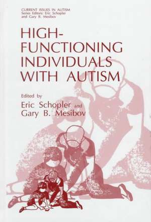 High-Functioning Individuals with Autism de Eric Schopler