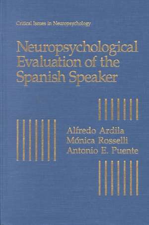 Neuropsychological Evaluation of the Spanish Speaker de Alfredo Ardila