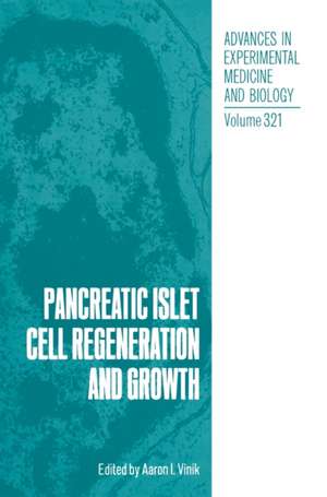 Pancreatic Islet Cell Regeneration and Growth de Aaron I. Vinik