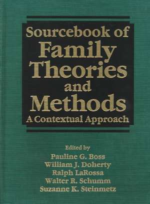 Sourcebook of Family Theories and Methods: A Contextual Approach de Pauline Boss