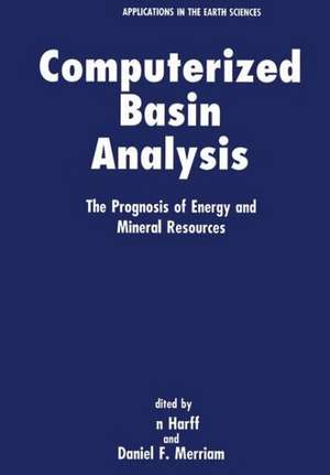 Computerized Basin Analysis: The Prognosis of Energy and Mineral Resouces de Jan Harff