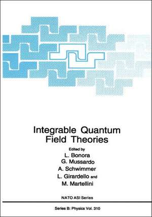 Integrable Quantum Field Theories de L. Bonora