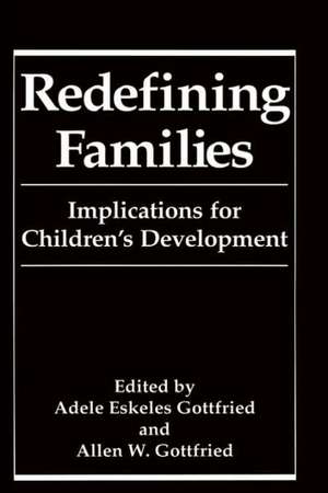 Redefining Families: Implications for Children’s Development de Adele Eskeles Gottfried