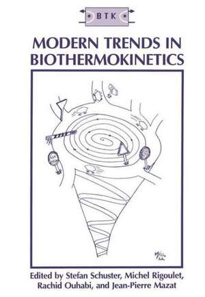 Modern Trends in Biothermokinetics de Stefan Schuster