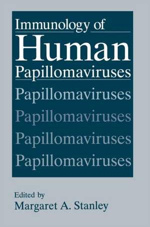 Immunology of Human Papillomaviruses: Micro-, Meso-, and Macro-Approaches in Physics de Margaret A. Stanley