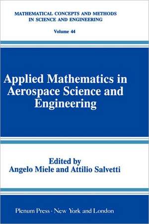 Applied Mathematics in Aerospace Science and Engineering de Angelo Miele