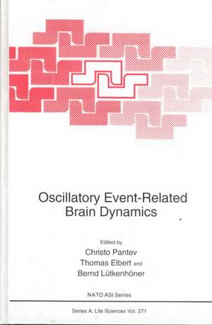 Oscillatory Event-Related Brain Dynamics de Christo Pantev