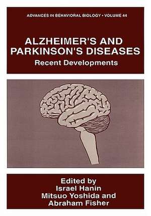 Alzheimer’s and Parkinson’s Diseases: Recent Developments de Israel Hanin