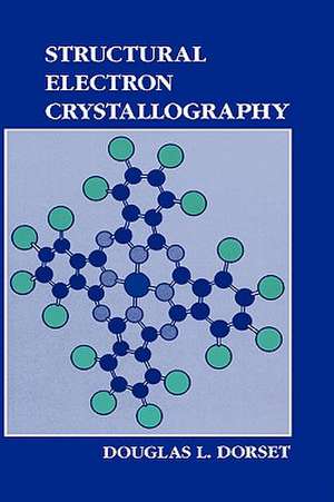 Structural Electron Crystallography de D.L. Dorset