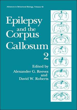 Epilepsy and the Corpus Callosum 2 de Alexander G. Reeves