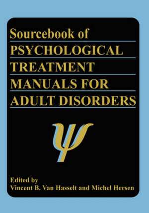 Sourcebook of Psychological Treatment Manuals for Adult Disorders de Michel Hersen