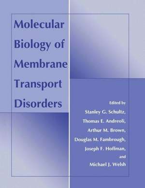 Molecular Biology of Membrane Transport Disorders de Thomas E. Andreoli