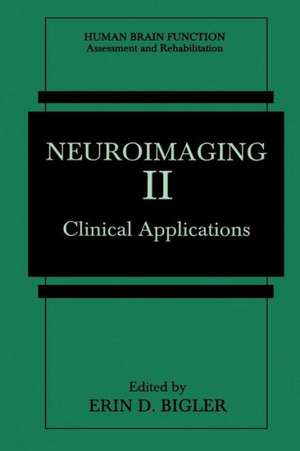 Neuroimaging II: Clinical Applications de Erin D. Bigler