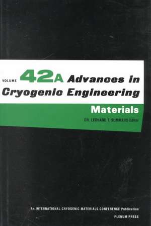 Advances in Cryogenic Engineering Materials de Leonard T. Summers