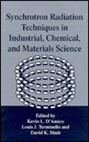 Synchrotron Radiation Techniques in Industrial, Chemical, and Materials Science de Kevin L. D'Amico