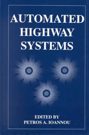 Automated Highway Systems de Petros Ioannou