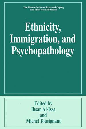 Ethnicity, Immigration, and Psychopathology de Ihsan Al-Issa