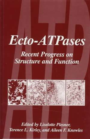 Ecto-Atpases: Recent Progress on Structure and Function de Liselotte Plesner