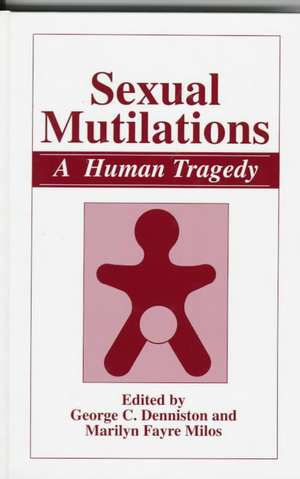 Sexual Mutilations: A Human Tragedy de George C. Denniston